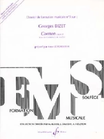 Dossier de formation musicale, n° 5. Bizet, Carmen (acte 1) Visual